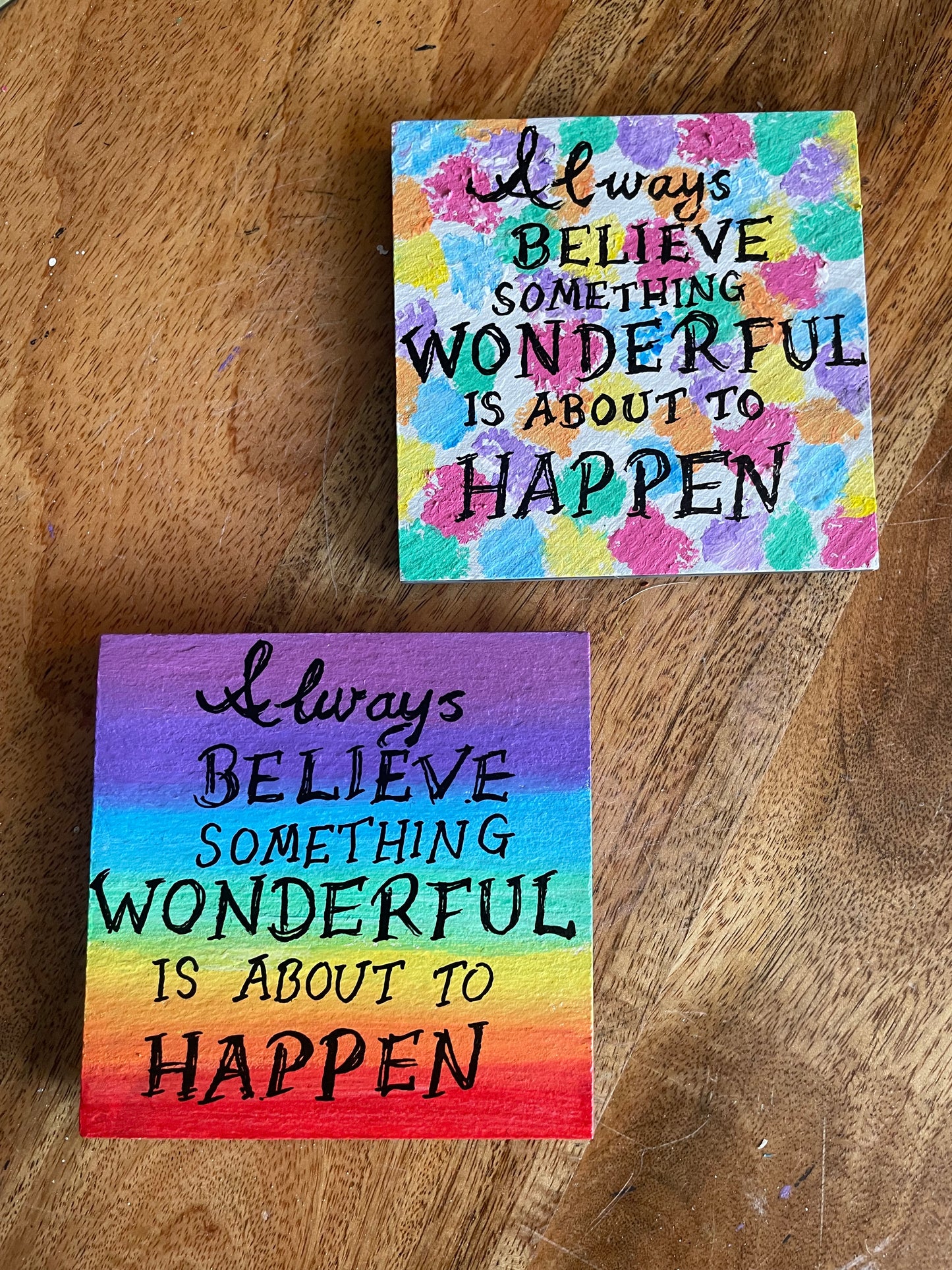 coaster: always believe something wonderful is about to happen